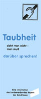 Taubheit sieht man nicht....