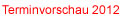 Terminvorschau auf das nchste Jahr